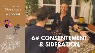 6 Consentement amp Sidération [upl. by Nya]