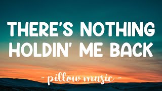 Theres Nothing Holdin Me Back  Shawn Mendes Lyrics 🎵 [upl. by Monty]