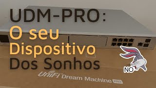 UniFi Dream Machine Pro UDMPro Unboxing e Configuração [upl. by Annahsal633]