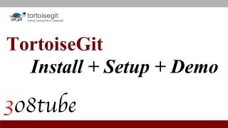 How to install and setup TortoiseGit then a demo with GitHub [upl. by Thurston599]