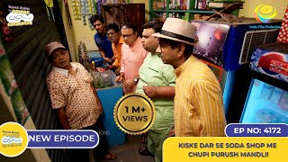 NEW Ep 4172  Kiske Dar Se Soda Shop Me Chupi Purush Mandli I Taarak Mehta Ka Ooltah Chashmah [upl. by Ydnem228]