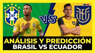 Brasil vs Ecuador Análisis y Predicción  Eliminatorias sudamericanas Qatar 2022 🇧🇷🇪🇨🏆 [upl. by Halika]