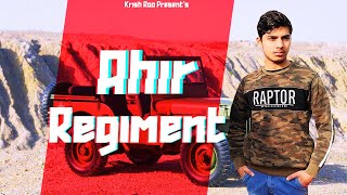 Ahir Regiment  yadav samaj ahir regiment mangta  Krish Rao  New Yadav Video Song [upl. by Radu]