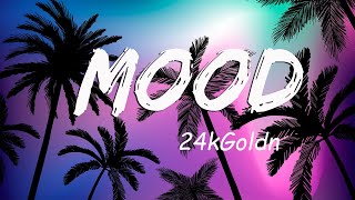 24kGoldn  Mood Remix Lyrics ft Justin Bieber J Balvin Iann Dior [upl. by Ainirtac]