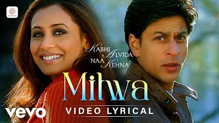 Mitwa Lyric Video  KANK SRK Rani Shafqat Amanat Ali Shankar Mahadevan [upl. by Enyledam]