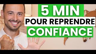 5MIN pour REPRENDRE CONFIANCE EN SOI quoi quil tarrive Comment avoir confiance en soi [upl. by Eeresid]