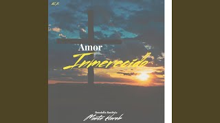 Amor Inmerecido [upl. by Elyc]