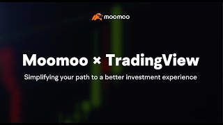 Moomoo x Trading View Simplifying your path to a better investment experience [upl. by Rosenfeld]