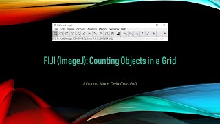 FIJI ImageJ Counting Objects in a Grid [upl. by Naruq]