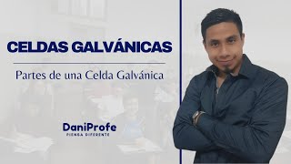 CELDAS GALVÁNICAS  Partes de una Celda Galvánica Voltaica [upl. by Behrens59]