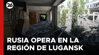 GUERRA RUSIA  UCRANIA  Tropas del Kremlin operan en la región de Lugansk [upl. by Orecic]