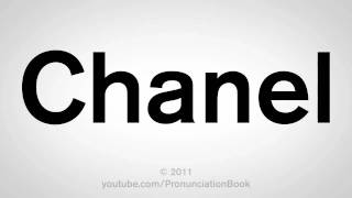 How To Pronounce Chanel [upl. by Orat]