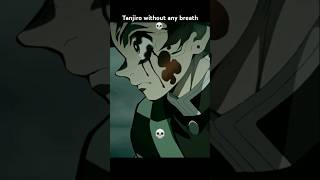 Tanjiro no breathing 💀 demonslayer shorts edit shortsfeed viral [upl. by Reklaw511]