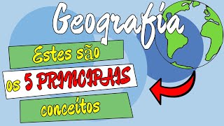 Conheça quais são os 5 PRINCIPAIS CONCEITOS da Geografia [upl. by Gwenneth266]