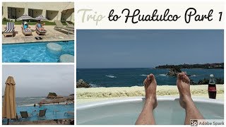 Huatulco July 2018 Wang Family Vacation Part 1 [upl. by Monetta469]