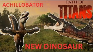 SOLO ACHILLOBATOR KILLS SPINOSAURUS  Path of Titans NEW update [upl. by Alban]