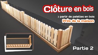 Clôture pour la maison Beau et court DIY Partie 2 [upl. by Thevenot]