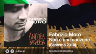 Fabrizio Moro  Non è una canzone Sanremo 2010 [upl. by Akkina]