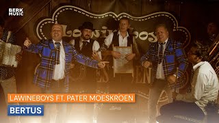 Lawineboys Featuring Pater Moeskroen  Bertus [upl. by Yrrap]