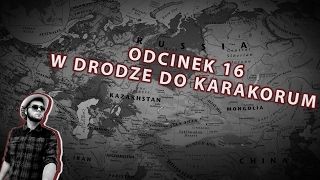 Odc 16 W drodze do Karakorum  Atrakcje Mongolii  Historia państwa [upl. by Dviad346]