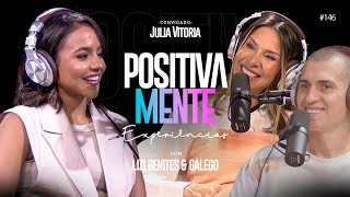 POSITIVAMENTE COM JULIA VITÓRIA  EXPERIÊNCIAS 146 [upl. by Eidnam]