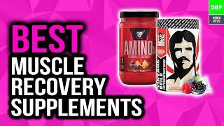 Best Muscle Recovery Supplements 2020 Top 5 Picks [upl. by Luap883]