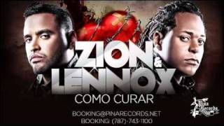 Zion amp Lennox  Como Curar Los Verdaderos con Letra [upl. by Ernest]