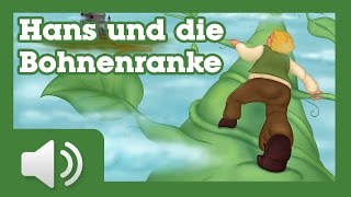 Hans und die Bohnenranke  Märchen für Kinder Hörbuch auf Deutsch [upl. by Robers801]