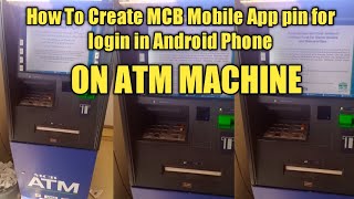 How to Create mcb mobile app pin and login on android phone Allied bankHabib bank [upl. by Supmart]