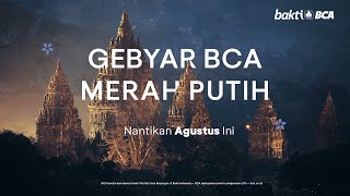 Segera Hadir Gebyar BCA Merah Putih [upl. by Sacci]