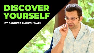 Discover Yourself  By Sandeep Maheshwari  Spirituality  Hindi [upl. by Aerbma]