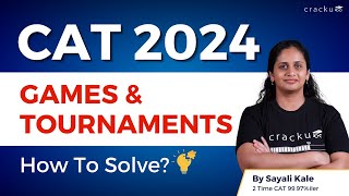 CAT 2024 Quant Complete Games and Tournaments Concept and How to Solve by Sayali Maam [upl. by Nnylodnewg]