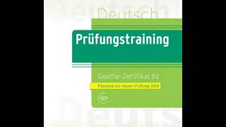 Prüfungstraining Goethe zertifikat B2 Hören Teil 2 Modeltest 03 mit Lösungen [upl. by Doerrer]