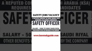 Safety Officer Jobs in Saudi Arabia Salary 6000 AED hsestudyguide [upl. by Ayanej234]