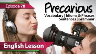 English lesson 78  PRECARIOUS Vocabulary amp Grammar lessons to speak fluent English  ESL [upl. by Narah]