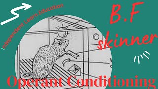 Operant Conditioning by BF SKINNER independentlearneducation [upl. by Larry223]