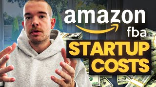 How Much Money You REALISTICALLY Need To Start An Amazon FBA Business In 2024 [upl. by Reema15]