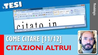 Citare CITAZIONI ALTRUI Come citare nella Tesi 1112 [upl. by Oringas]