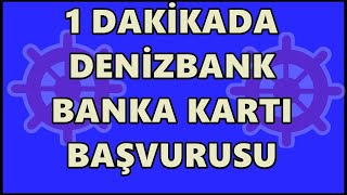 Denizbank Banka Kartı Başvurusu Nasıl Yapılır MobilDeniz Kart Başvuru İşlemi [upl. by Rani177]