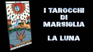 I Tarocchi di Marsiglia  La Luna Corso base [upl. by Chill842]