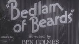 1934 Bedlam Of Beards Bobby Clark Paul McCullough amp George Gabby Hayes [upl. by Karmen]