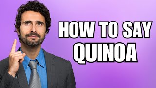 How To Pronounce Quinoa Correctly [upl. by Simona291]