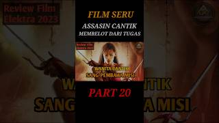 REVIEW FILM ELEKTRA 2023 PART 20 film alurfilm filmaction movie reviewfilm [upl. by Akcimat720]