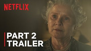 The Crown Season 6  Part 2 Trailer  Netflix [upl. by Hulton]