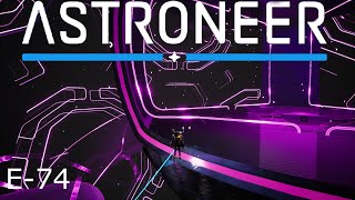 Astroneer E74 Novus Gateway Activated and Core In Sight [upl. by Atiuqcir]