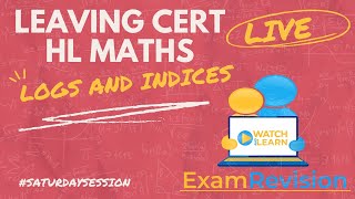 Leaving Cert HL Maths  Logs amp Indices [upl. by Nnylyrehc]