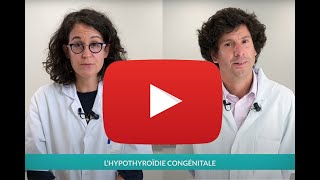 Hypothyroïdie Congénitale  Les Maladies Rares Endocriniennes expliquées par FIRENDO [upl. by Salomone144]