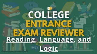 New College Entrance Exam Reviewer  Reading Language Logic  DCAT UPCAT USTET ACET Reviewer [upl. by Naujuj404]