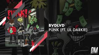 BVDLVD  Punk ft Lil Darkie prod CHASE [upl. by Adlig]