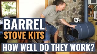 Barrel Stove Kits  How Well Do They Work [upl. by Glennon112]